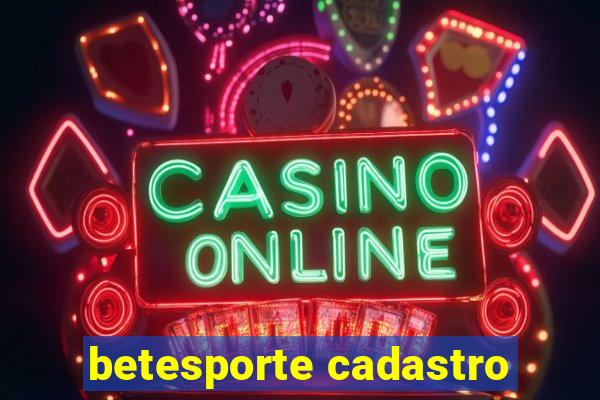 betesporte cadastro